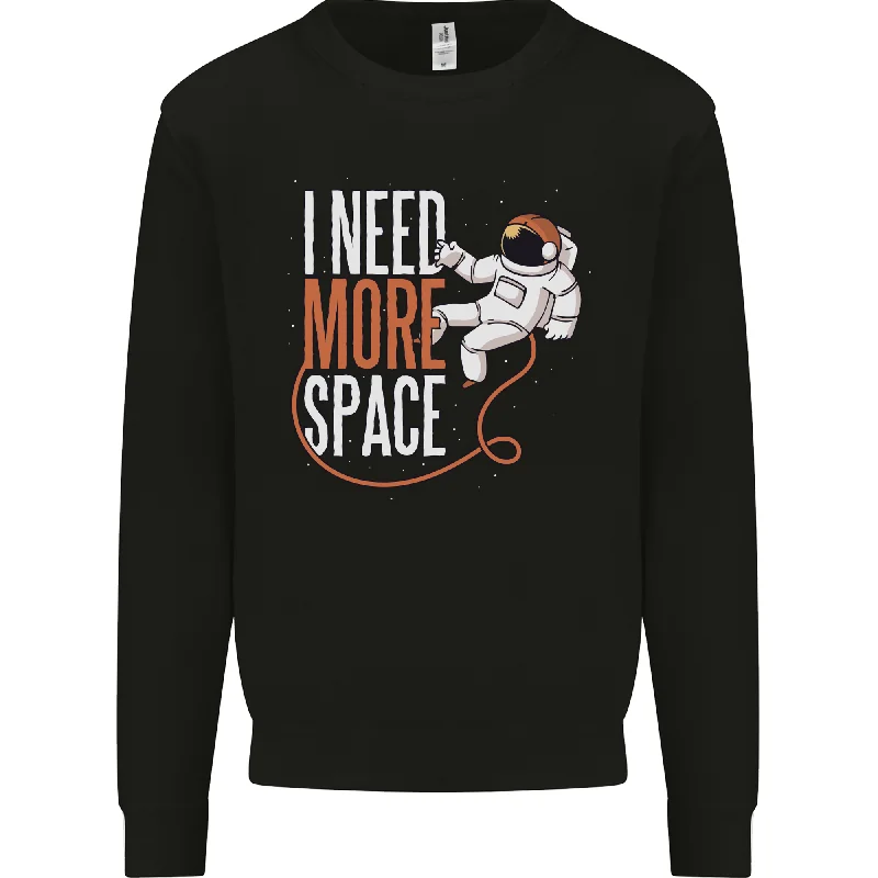 Astronaut I Need More Space Spaceman Mens Sweatshirt Jumper Hoodie Crop Top Short Trendy Astronaut I Need More Space Spaceman Mens Sweatshirt Jumper Hoodie Crop Top Short Trendy